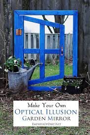 Diy Optical Illusion Mirror For Your Home Or Garden Garden Mirrors Diy Garden Projects Garden Projects