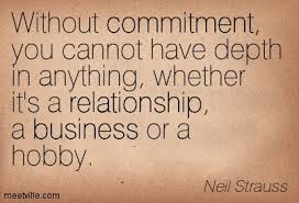 Commitment Quotes #90703, Quotes | Colorful Pictures via Relatably.com