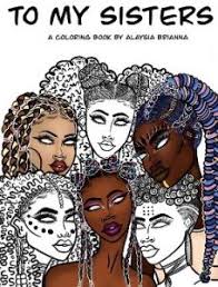 African american woman afro drawing google search 19. Artist And Illustrator Alaysia Berry Releases To My Sisters Coloring Book For African American Women And Girls Prunderground