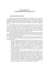 Schimbari in scopuri organizationale in cazul intocmirii unui plan de schimbare sunt cuprinse niste elemente pe care managerul le va urmari. Doc Managementul Schimbarilor Organizationale Monica Borza Academia Edu