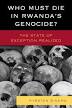 Who Must Die in Rwanda's Genocide?: The State of Exception Realized