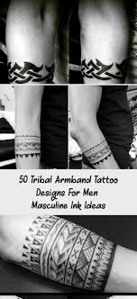 50 Tribal Armband Tattoo Designs For Men Masculine Ink Ideas Tattoos And Body Art Tribal Armband Tattoo Arm Band Tattoo Tribal Armband