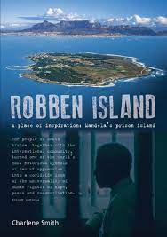 Robben island, island in table bay, western cape province, south africa. Robben Island A Place Of Inspiration Mandela S Prison Island Mandela S Inspiration Amazon De Smith Charlene Fremdsprachige Bucher