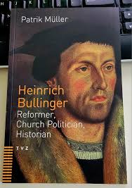 Heinrich Bullinger ancestry and book about his life