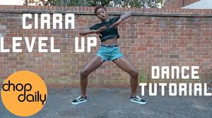Ciara Level Up Dance Tutorial Levelupchallenge Chop Daily Youtube Dance Workout Dance Zumba Routines
