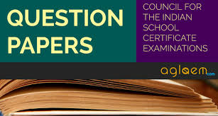 Isc Class 12 Question Paper 2019 Previous Year Papers Download Pdf Aglasem Schools
