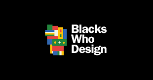 Maybe you would like to learn more about one of these? Blacks Who Design