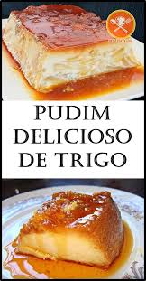 pudim de farinha de trigo dessert recipes dessert recipes easy easy desserts