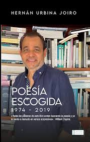 Amazon.com: Poesía escogida 1974-2019: Segunda edición (Spanish Edition)  eBook : Urbina Joiro, Hernán: Books