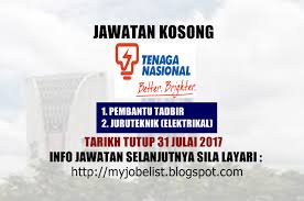 Jawatan kosong tenaga nasional berhad. Jawatan Kosong Di Tenaga Nasional Berhad Tnb 31 Julai 2017