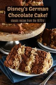 Disney S German Chocolate Cake In 2020 Easy German Chocolate Cake German Chocolate Cake Recipe Delicious Desserts