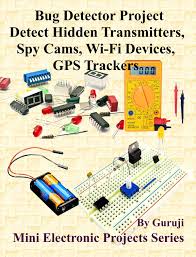 Join tradekey to buy & sell globally. Bug Detector Project Detect Hidden Transmitters Spy Cams Wi Fi Devices Gps Trackers Ebook By Guruji 1230004037514 Rakuten Kobo United States