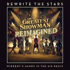 Rewrite The Stars Wideboy S Hands In The Air Remix By James Arthur Anne Marie Wideboys Was Added T Hands In The Air The Greatest Showman James Arthur Songs
