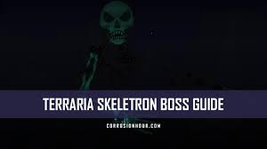Expert mode and normal, all platforms, including the boss fight itself! Terraria Skeletron Boss Guide Corrosion Hour