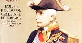CONTANDO HISTORIAS ANTIGUAS... DE MILITARES: CAPITANES GENERALES DE LA  ARMADA ESPAÑOLA (XXX) CARLOS VALCÁRCEL Y USSEL