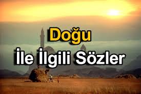 Dogu Sozleri Dogu Ile Ilgili Sozler Dogum Sozleri Doga Guzel Soz