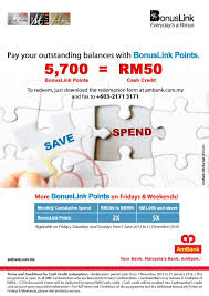 The card that works twice as hard to reward you. Ambank Credit Card Promotion Pay Your Outstanding Balances With Bonuslink Points