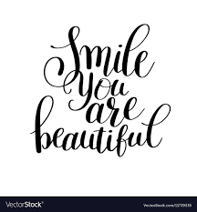 Smile you are beautiful phrase hand lettering Vector Image