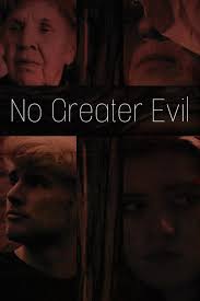 No Greater Evil (2021)