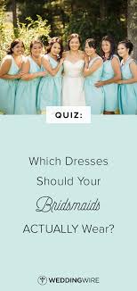 Quiz Which Dresses Should Your Bridesmaids Actually Wear Chiffon Mix And Match All White Find Out How You Wedding Dress Quiz Bridesmaid Bridemaid Dress