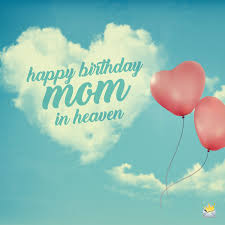 Butterfly Happy Birthday In Heaven Mom Quotes