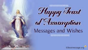 Birthday Message For Mother Mary Happy Feast Of Assumption Messages Greetings And Wishes Happy Feast Happy Feast Day Assumption Of Mary