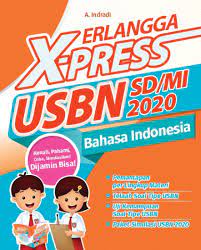 Ipa kelas 6 sd (good for uasbn). Erlangga X Press Usbn Sd Mi 2020 Bahasa Indonesia A Indradi Belbuk Com
