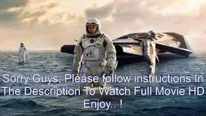 Free Watch Interstellar Movie Streaming Online 2014 Interstellar Movie Interstellar Streaming Movies