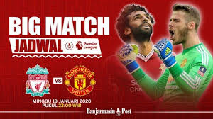 Malam ini jadwal liga italia jadwal liga spanyol hasil liga inggris tadi malam hasil bola tadi malam jadwal mu jadwal liverpool. Jadwal Liverpool Vs Man United Liga Inggris Malam Ini Setan Merah Dibayangi Kejayaan Masa Lalu Banjarmasin Post