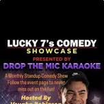 Lucky 7’s Comedy Showcase