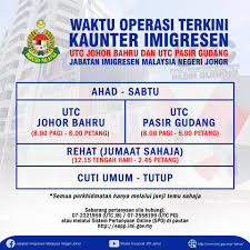 Utc johor pusat transformasi bandar johor bahru •. Waktu Operasi Jabatan Imigresen Malaysia Negeri Johor Facebook