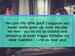 All you have to do is pick any of the wishes or messages and send it to. Birthday Wishes For A Loving Husband And Father