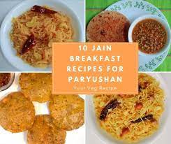 10 Jain Breakfast Recipes For Paryushan Your Veg Recipe Veg Recipes Cooking Recipes Recipes