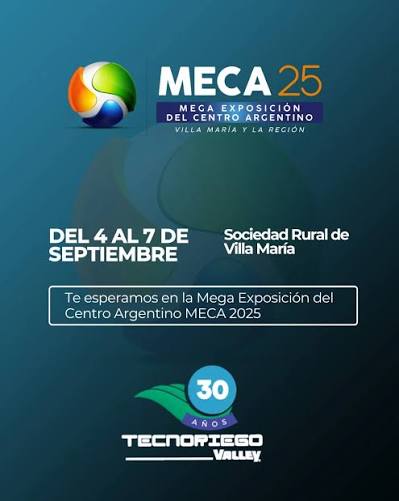 Se viene la MECA 2025 en Villa María! ✨🚜 Del 4 al 7 de septiembre, el centro de Argentina se convierte en el epicentro de la innovación agropecuaria. 🌱💧 Una mega exposición