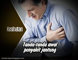 Tanda Tanda Awal Penyakit Jantung Minda Rakyat