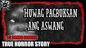 The myth of the aswang is popular in the western visayan regions such as capiz, iloilo and antique. Pusang Walang Buntot Engkwentro Sa Isang Aswang Kwentong Aswang True Story Youtube
