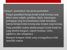Sumber informasi harus jelas, entah itu dalam sumber dan pesan biasanya akan disampaikan oleh seorang komunikator. Struktur Bahasa Indonesia Semantik Ppt Download