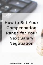 Not Sure How To Negotiate Your Next Salary This Blog Explains It All And Get Our Free Compensation Negotiatio Negotiating Salary Negotiation Career Motivation