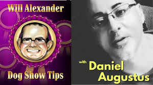 Dog Show Tips Will Alexander Interview with Daniel Augustus