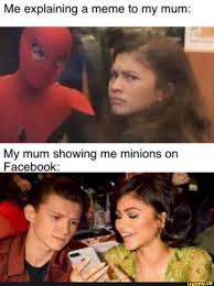 Me Explaining A Meme To My Mum Ug My Mum Showing Me Minions On Facebook Ifunny Funny Relatable Memes Stupid Memes Funny Memes