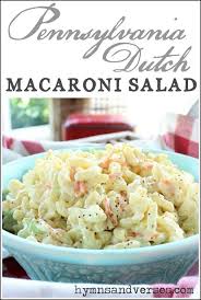 This Easy To Make Pennsylvania Dutch Macaroni Salad Is A Crowd Pleaser Macaronisalad Recipe Penns Macaroni Salad Pennsylvania Dutch Recipes Dutch Recipes