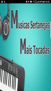 Saiba quais são as musicas mais tocadas atualmente nas rádios, mais ouvidas nos sites de músicas, de videos e de letras. Top 100 Musicas Sertanejas Mais Tocadas Antigas Para Android Apk Baixar