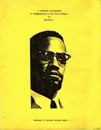 A SELECTED BIBLIOGRAPHY IN COMMEM:)RATION OF TIlE 55TH BIRTIIDAY MALCOLM X  PREPARED BY PEOPLES COLLEGE PRESS