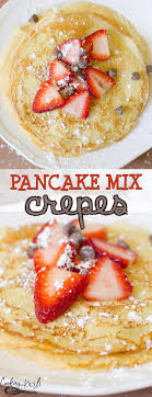 Easy Pancake Mix Crepes Are Thin And Irresistible Made From Pancake Mix Milk An Egg And Vanilla Thes Easy Pancake Mix Crepes Recipe Breakfast Pancakes Easy