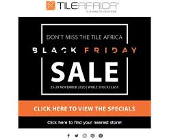 Maybe you would like to learn more about one of these? Tile Africa Black Friday Sale 23 November 29 November 2020 M Guzzle Co Za