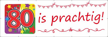 80 Jaar Verjaardag 123spandoek Nl