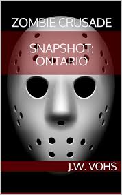 Amazon.co.jp: Zombie Crusade: Snapshot Ontario (English Edition) 電子書籍:  Vohs, J.W., Vohs, Sandra : 洋書