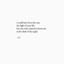 In The Dark Of The Night Poetrybyol Quotes Love Lovequotes Deepwords Wordslover Poetry Night Quotes Thoughts Home Quotes And Sayings Emotional Quotes