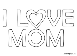 I Love You Coloring Pages Scroll The Page For Other Coloring Pages For I Love You Mom Coloring Mom Coloring Pages Love You Mom Mothers Day Coloring Pages