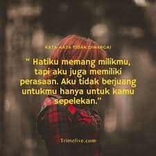 Khususnya di indonesia yang dikenal sangat menjaga toleransi dengan cara menghargai dan menghormati sebuah. 65 Kata Kata Sindiran Buat Pacar Yang Tidak Menghargai Kita Trimelive